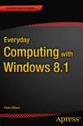 Everyday Computing with Windows 8.1 Cover Image