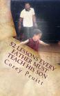 52 Lessons Every Father Must Teach His Son By Corey Pruitt Cover Image
