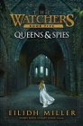 Queens & Spies: The Watchers Series: Book 5 Cover Image