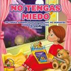 No Tengas Miedo: Amalia Y Benito El Osito By Nicoletta Antonia Cover Image