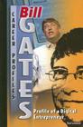 Bill Gates: Profile of a Digital Entrepreneur By Brad Lockwood Cover Image