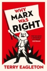 Why Marx Was Right By Terry Eagleton Cover Image
