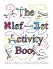 The Alef-Bet Activity Book By Minister 2. Others (Producer), Ahava Lilburn (Compiled by) Cover Image
