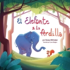 El Elefante & la Ardilla By Danay Whittaker Cover Image