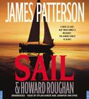 Sail By James Patterson, Howard Roughan, Dylan Baker (Read by), Jennifer Van Dyck (Read by) Cover Image