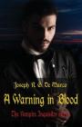 A Warning in Blood: The Vampire Inquisitor Series Cover Image