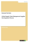 Global Supply Chain Management: Supplier Development Process By Emmanuel Tete Darko Cover Image