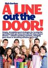 A Line Out the Door: Strategies and Lessons to Maximize Sales, Profits, and Customer Service By Richard L. Gordon Cover Image