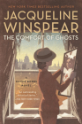 The Comfort of Ghosts (Maisie Dobbs #18) By Jacqueline Winspear Cover Image