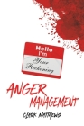 Anger Management By Clark Matthews Cover Image