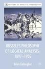 Russell's Philosophy of Logical Analysis, 1897-1905 (History of Analytic Philosophy) Cover Image