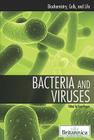 Bacteria and Viruses (Biochemistry) By Kara Rogers (Editor) Cover Image