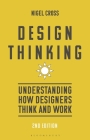 Design Thinking: Understanding How Designers Think and Work By Nigel Cross Cover Image