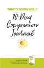What's Going Well? Journal: 90-Day Companion Journal By Greg Bell Cover Image