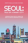 Seoul: Tale of a Smart City By Kristi Shalla, Sung Jin Park Cover Image