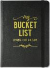 My Bucket List Journal By Inc Peter Pauper Press (Created by) Cover Image