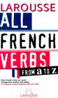 All French Verbs From A to Z By Larousse Bilingual Dictionaries (Manufactured by) Cover Image