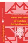 Patterns and Skeletons for Parallel and Distributed Computing By Fethi A. Rabhi (Editor), Sergei Gorlatch (Editor) Cover Image