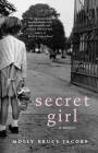 Secret Girl: A Memoir By Molly Bruce Jacobs Cover Image
