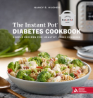 The Instant Pot Diabetes Cookbook: Simple Recipes for Healthy Home Cooking Cover Image
