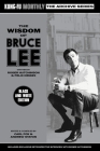 The Wisdom of Bruce Lee (Kung-Fu Monthly Archive Series) Mono Edition Cover Image
