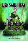 Who Sang What on Broadway, 1866-1996 Cover Image