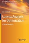 Convex Analysis for Optimization: A Unified Approach By Jan Brinkhuis Cover Image