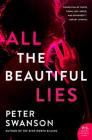 All the Beautiful Lies: A Novel By Peter Swanson Cover Image