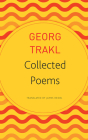Collected Poems (The German List) By Georg Trakl, James Reidel (Translated by) Cover Image
