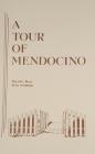 A Tour of Mendocino By Dorothy Bear, Beth Stebbins Cover Image
