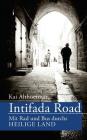 Intifada Road: Mit Rad und Bus durchs Heilige Land By Kai Althoetmar Cover Image
