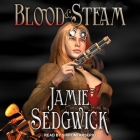 Blood and Steam Lib/E Cover Image