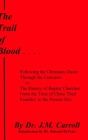 The Trail of Blood By J. M. Carroll Cover Image