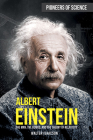 Albert Einstein: The Man, the Genius, and the Theory of Relativity (Pioneers of Science) By Walter Isaacson Cover Image