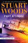 Fast and Loose (Stone Barrington Novels) By Stuart Woods Cover Image
