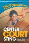 Center Court Sting (New Matt Christopher Sports Library (Library)) By Matt Christopher Cover Image