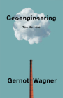 Geoengineering: The Gamble By Gernot Wagner Cover Image