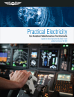 Practical Electricity for Aviation Maintenance Technicians: Ebundle [With eBook] By Dale Crane, Dennis Wilt (Editor) Cover Image