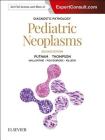 Diagnostic Pathology: Pediatric Neoplasms Cover Image