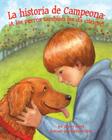 La Historia de Campeona: ¡A Los Perros También Les Da Cáncer! (Champ's Story: Dogs Get Cancer Too!) By Sherry North, Kathleen Rietz (Illustrator) Cover Image