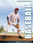 Baseball: Science at the Ballpark (Science Behind Sports) By Ryan Nagelhout Cover Image