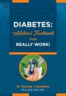 Diabetes: Natural Treatments That Really Work! By George John Georgiou Cover Image