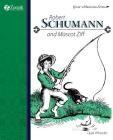 Robert Schumann and Mascot Ziff By Opal Wheeler, Christine Price (Illustrator) Cover Image