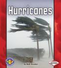 Hurricanes (Pull Ahead Books -- Forces of Nature) By Matt Doeden Cover Image