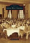 Jewish West Virginia (Images of America (Arcadia Publishing)) By Julian H. Preisler Cover Image
