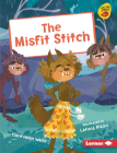 The Misfit Stitch By Clare Helen Welsh, Letizia Rizzo (Illustrator) Cover Image