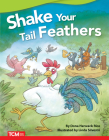 Shake Your Tail Feathers (Literary Text) By Dona Herweck Rice, Linda Silvestri (Illustrator) Cover Image
