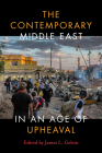 The Contemporary Middle East in an Age of Upheaval Cover Image