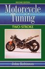 Motorcycle Tuning Two-Stroke By John Robinson Cover Image