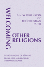 Welcoming Other Religions: A New Dimension of the Christian Faith (Monastic Interreligi) Cover Image
